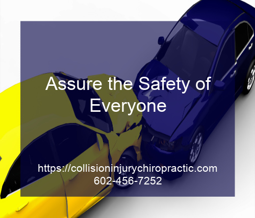 Graphic stating Assure the Safety of Everyone