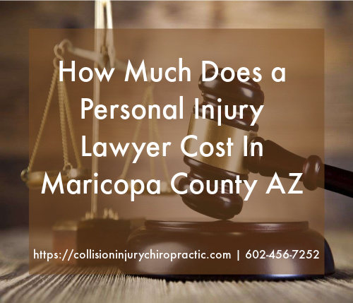 Graphic stating How Much Does a Personal Injury Lawyer Cost In Maricopa County AZ