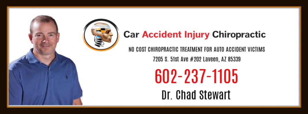 Car Accident Chiropractor Laveen Arizona Chad Stewart